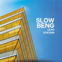 Slow Beng - Lead Station