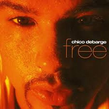 Chico DeBarge - Free
