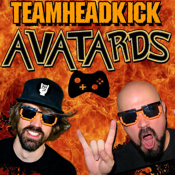 Teamheadkick - Avatards