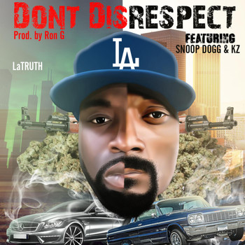 Snoop Dogg - Don't Disrespect (feat. Snoop Dogg & Kz)
