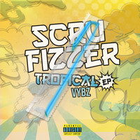 Scrufizzer - Tropical Vybes Ep