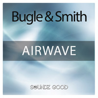 Bugle & Smith - Airwave