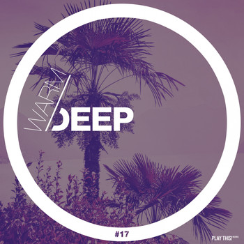 Various Artists - Warm & Deep #17