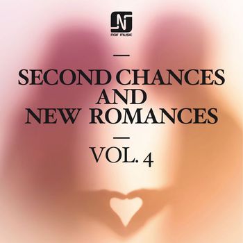 Various Artists - Second Chances and New Romances, Vol. 4