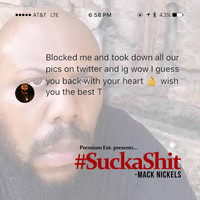 Mack Nickels - #SuckaShit