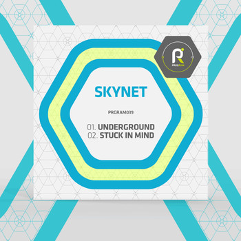 Skynet - Underground / Stuck in Mind