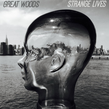 Great Woods - Strange Lives