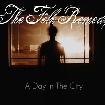 The Folk Remedy - A Day In The City
