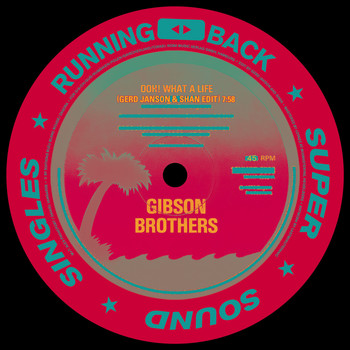 Gibson Brothers - Ooh What a Life / Heaven