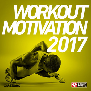 Power Music Workout - Workout Motivation 2017 (Unmixed Workout Music Ideal for Gym, Jogging, Running, Cycling, Cardio and Fitness)