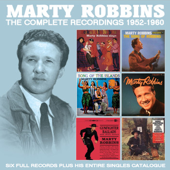 Marty Robbins - The Complete Recordings 1952 - 1960
