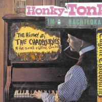 Eugene Chadbourne - The History of the Chadbournes, Honky-Tonk Im Nacht Lokal