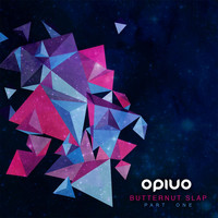 OPIUO - Butternut Slap (Part 1)