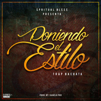 Spiritual Bless - Poniendo el Estilo
