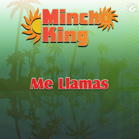 Mincho King - Me Llamas - Single