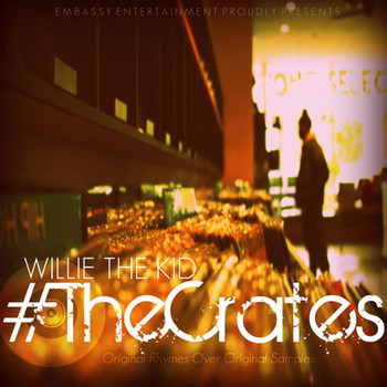 Willie The Kid - The Crates EP (Explicit)