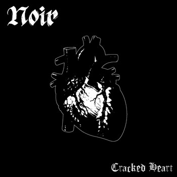 Noir - Cracked Heart (Explicit)