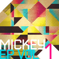 Mickey - EP Vol. 1