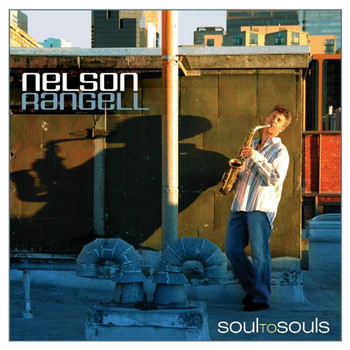 Nelson Rangell - Soul To Souls