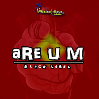 Black Label - Are U M