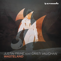 Justin Prime feat. Cristi Vaughan - Wasteland