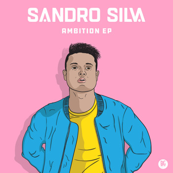 Sandro Silva - Ambition EP