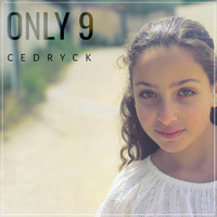 Cedryck - Only 9
