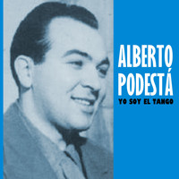 Alberto Podestá - Yo Soy el Tango