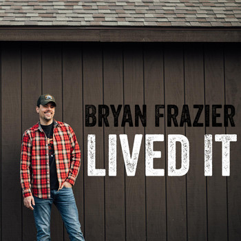 Bryan Frazier - Lived It