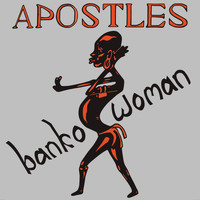 The Apostles - Banko Woman