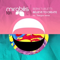 Berni Turletti - Believe to Create