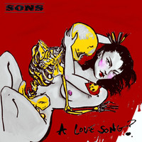 SONS - A Love Song?