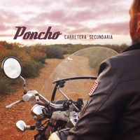 Poncho - Carretera Secundaria