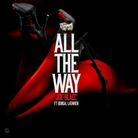 Burga - All the Way (feat. Burga & Latavian)