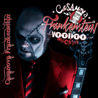 Casanova Frankenstein and The Voodoo Machine - Casanova Frankenstein - EP