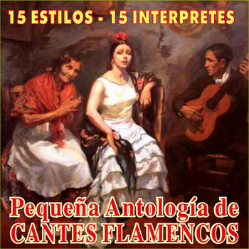 Various Artists - Pequeña Antología de Cantes Flamencos