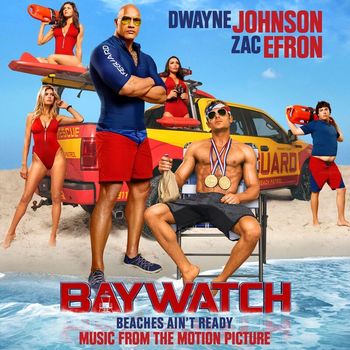 Various Artists - Baywatch (Music From The Motion Picture) (Explicit)