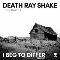 Death Ray Shake - I Beg To Differ (Remixes)