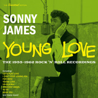 Sonny James - Young Love: The 1955-1962 Rock 'N' Roll Recordings