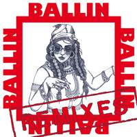 Bibi Bourelly - Ballin (Remixes [Explicit])