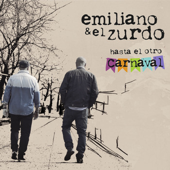 Emiliano & El Zurdo - Hasta el Otro Carnaval