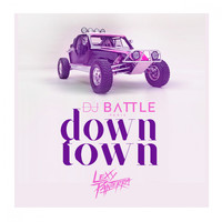 Dj Battle - Downtown (Radio Edit)