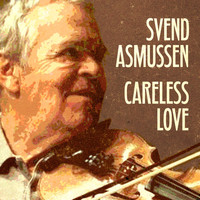 Svend Asmussen - Careless Love