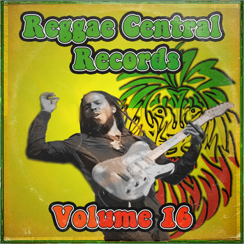 Various Artists - Reggae Central Records, Vol. 16