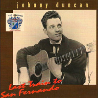 Johnny Duncan - Last Train to San Fernando