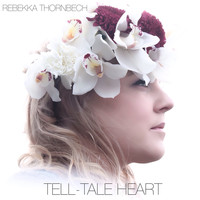 Rebekka Thornbech - Tell-Tale Heart