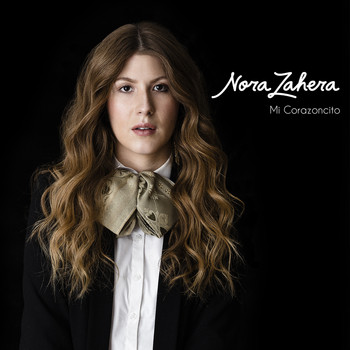 Nora Zahera - Mi Corazoncito