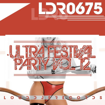 Various Artists - Ultra Festival Party, Vol. 12