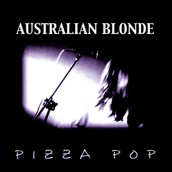 Australian Blonde - Pizza Pop