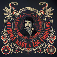 Arizona Baby & Los Coronas - Dos Bandas y un Destino (Explicit)